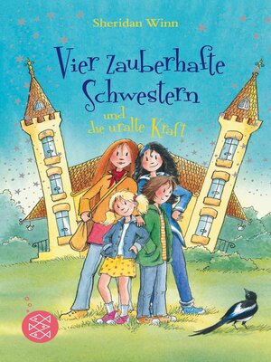 cover image of Vier zauberhafte Schwestern und die uralte Kraft